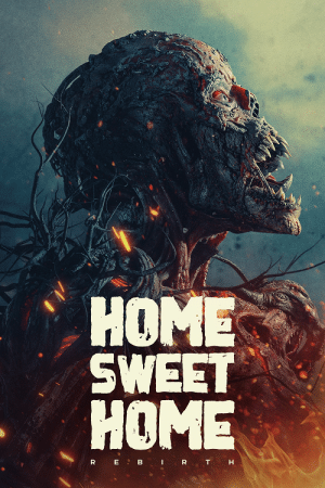 Home Sweet Home Rebirth (2025) โฮมสวีทโฮม กำเนิดใหม่